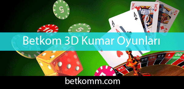 Betkom 3d kumar oyunları ile ilgiyi üzerine çekmektedir.