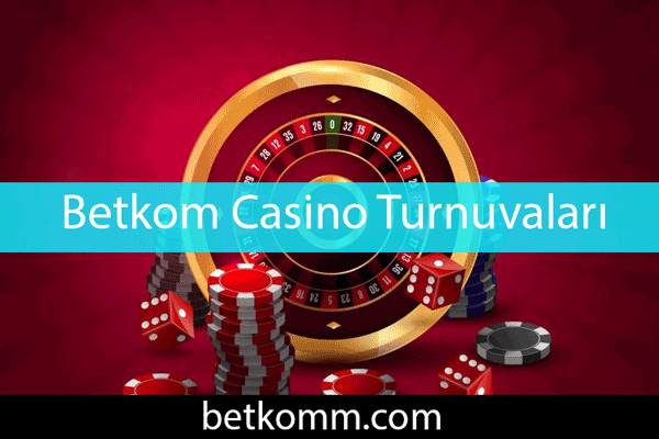 Betkom casino turnuvaları ile birlikte eğlenceyi yukarıya çıkartmaktadır.