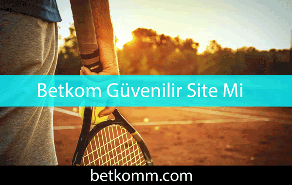 Betkom güvenilir site mi olduğunu açık şekilde göstermektedir.